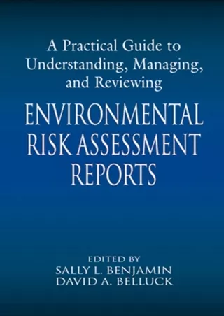 [PDF READ ONLINE] A Practical Guide to Understanding, Managing, and Reviewing Environmental Risk