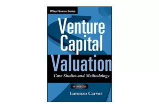 Kindle online PDF Venture Capital Valuation Website Case Studies and Methodology