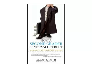 PDF read online How a Second Grader Beats Wall Street Golden Rules Any Investor