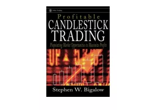 PDF read online Profitable Candlestick Trading Pinpointing Market Opportunities