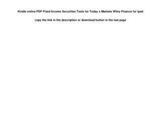 Kindle online PDF Fixed Income Securities Tools for Today s Markets Wiley Financ