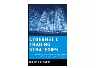 Download PDF Cybernetic Trading Strategies Developing a Profitable Trading Syste