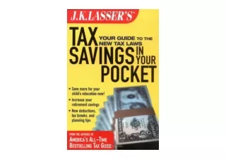 Ebook download J K Lasser s Tax Savings in Your Pocket Your Guide to the New Tax