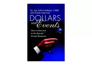 Download Dollars and Events How to Succeed in the Special Events Business free a