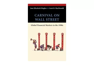 Kindle online PDF Carnival on Wall Street Global Financial Markets in the 1990s