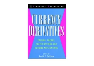 Download PDF Currency Derivatives Pricing Theory Exotic Options and Hedging Appl