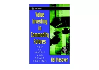 PDF read online Value Investing in Commodity Futures for android