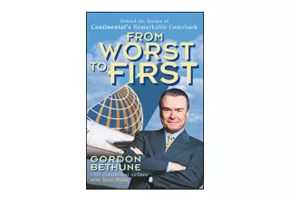 Kindle online PDF From Worst to First Behind the Scenes of Continental s Remarka