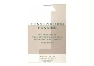 Kindle online PDF Construction Funding The Process of Real Estate Development Ap