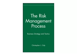 Ebook download The Risk Management Process Business Strategy and Tactics free ac