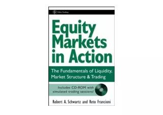 Download Equity Markets in Action The Fundamentals of Liquidity Market Structure