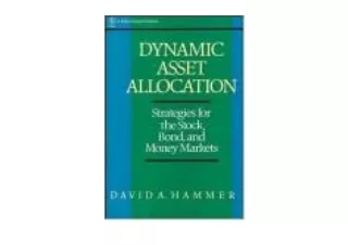 Ebook download Dynamic Asset Allocation Strategies for the Stock Bond and Money