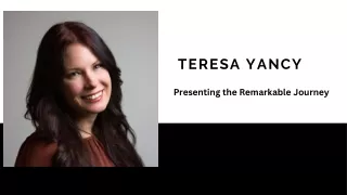 Teresa Yancy - Presenting the Remarkable Journey