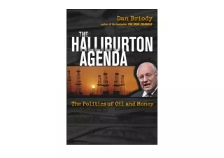 PDF read online The Halliburton Agenda The Politics of Oil and Money for ipad