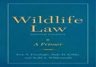 DOWNLOAD [PDF] Wildlife Law, Second Edition: A Primer