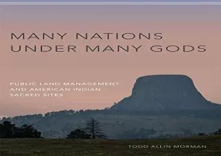 FREE READ (PDF) Many Nations under Many Gods: Public Land Management and American Indian Sacred Sites