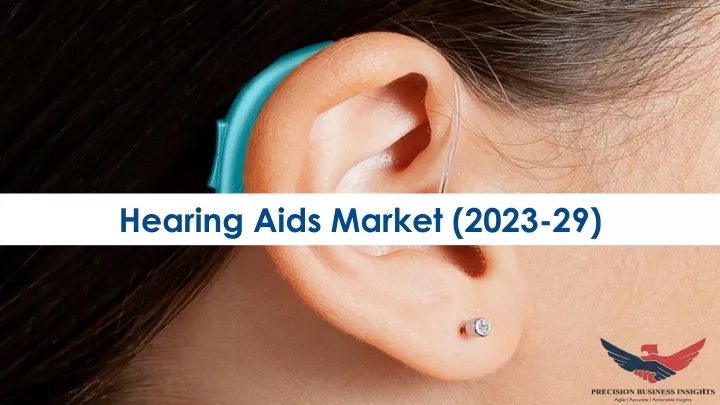 hearing aids market 2023 29