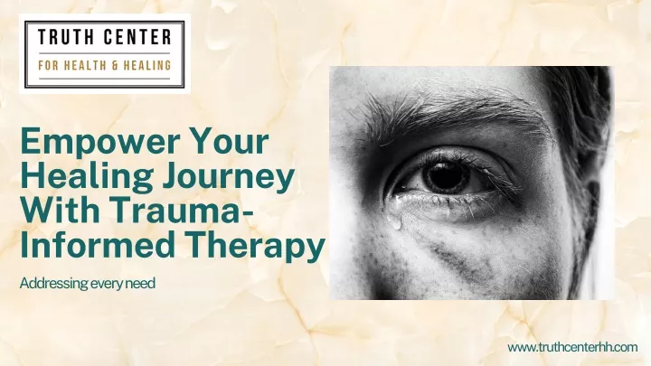 PPT - Empower Your Healing Journey With Trauma-Informed Therapy ...