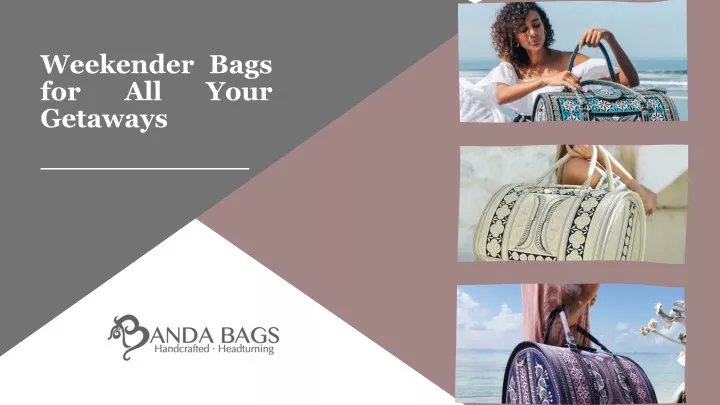 weekender bags for all your getaways