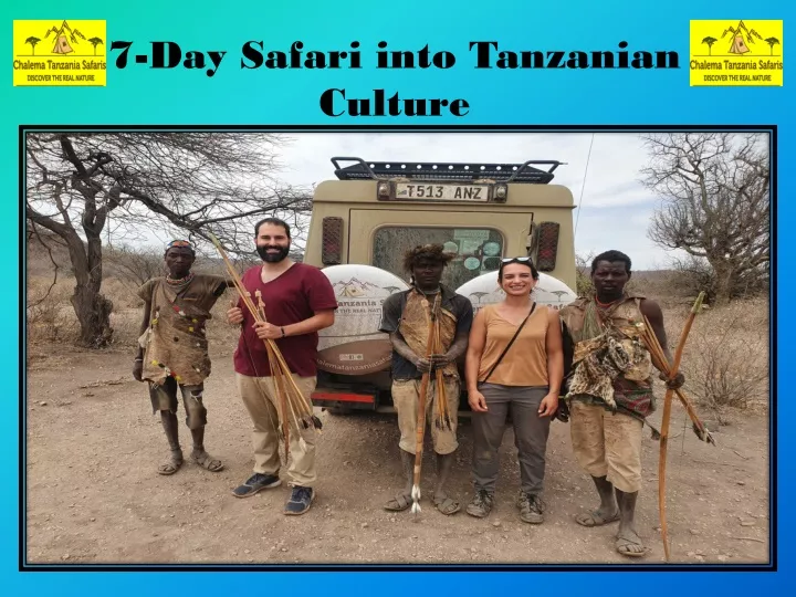 7 day safari into tanzanian culture