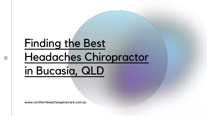 finding the best headaches chiropractor