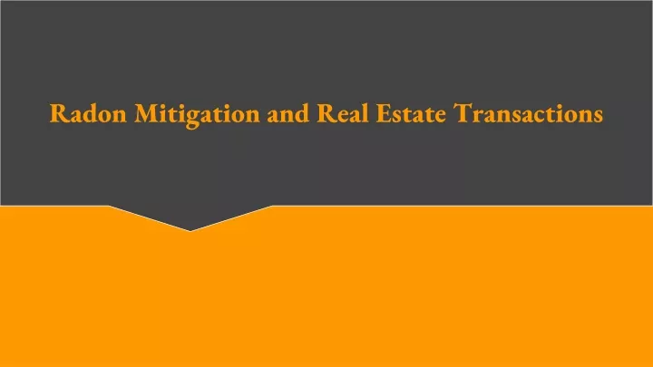 radon mitigation and real estate transactions