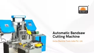 Exploring the Versatility of Automatic Bandsaw Cutting Machine