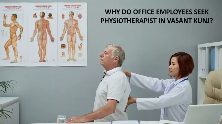 why do office employees seek physiotherapist