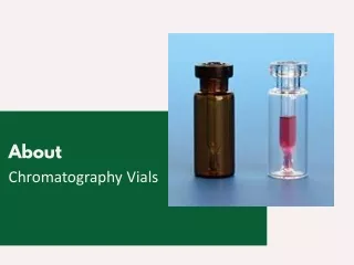 About Chromatography Vials