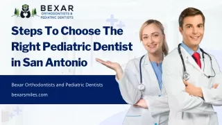 Steps To Choose The Right Pediatric Dentist in San Antonio