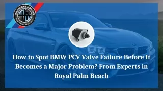 How to Spot BMW PCV Valve Failure Before It Becomes a Major Problem From Experts in Royal Palm Beach