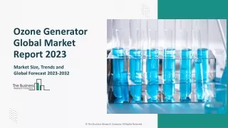 Ozone Generator Market 2023-2032: Outlook, Growth, And Demand