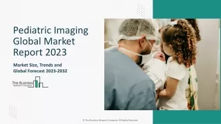 pediatric imaging global market report 2023