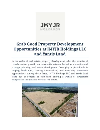 Grab Good Property Development Opportunities at JMYJR Holdings LLC and Yantis Land