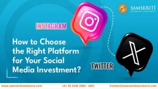 Social Media Investment: Instagram vs. Twitter | Samskriti