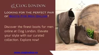 Boots for Men Online Your Style Solution at Clog London