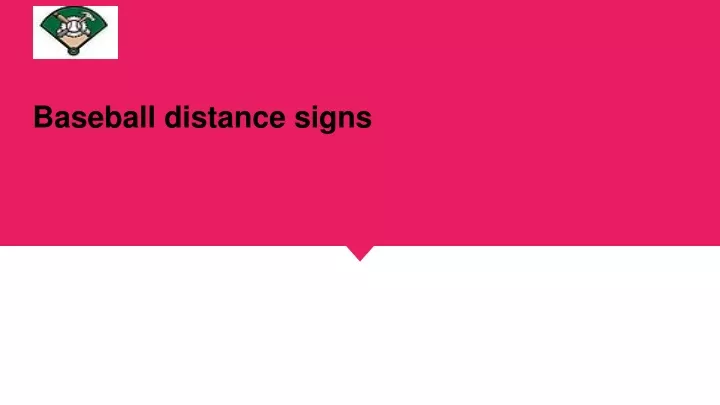 baseball distance signs