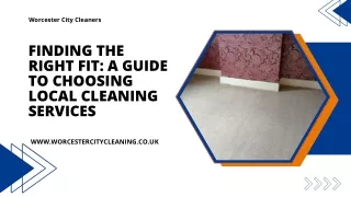 Finding the Right Fit A Guide to Choosing Local Cleaning Services