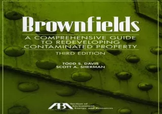 DOWNLOAD️ FREE (PDF) Brownfields: A Comprehensive Guide to Redeveloping Contaminated Property