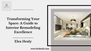 Transforming Spaces: Interior Remodeling Excellence | EleaHealy