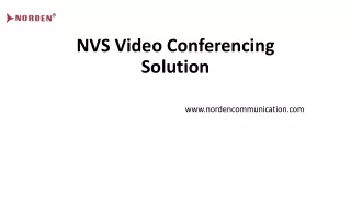 NVS Video Conferencing Solution