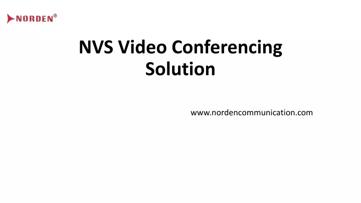 nvs video conferencing solution
