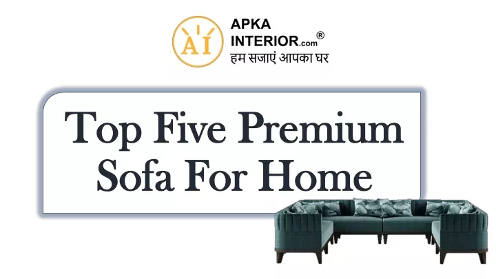 top five premium sofa for home