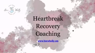Heartbreak recovery Coaching - A Journey to Healing After Narcissistic Heartbreak