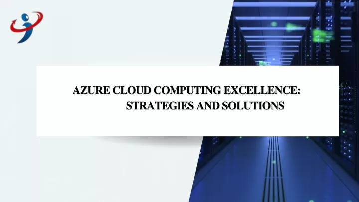 azure cloud computing excellence strategies and solutions
