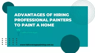 Advantages of Hiring Professional Painters to Paint a Home