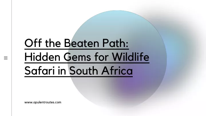 off the beaten path hidden gems for wildlife