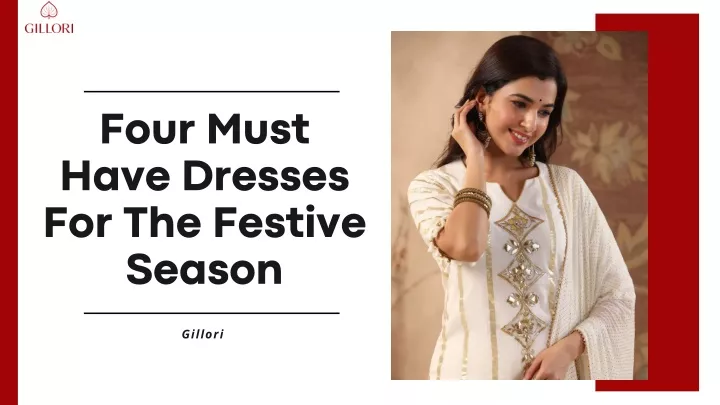 four must have dresses for the festive season