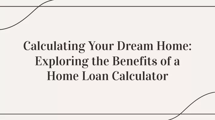 calculating your dream home exploring
