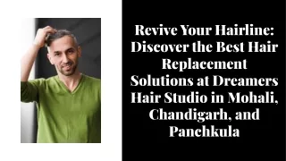Hair replacement clinic in Mohali, chandigarh and panchkula - Dreamers Hair